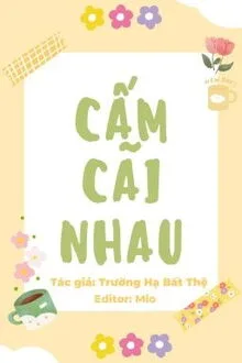 Truyện Cấm Cãi Nhau